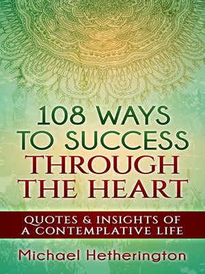 cover image of 108 Ways to Success Through the Heart